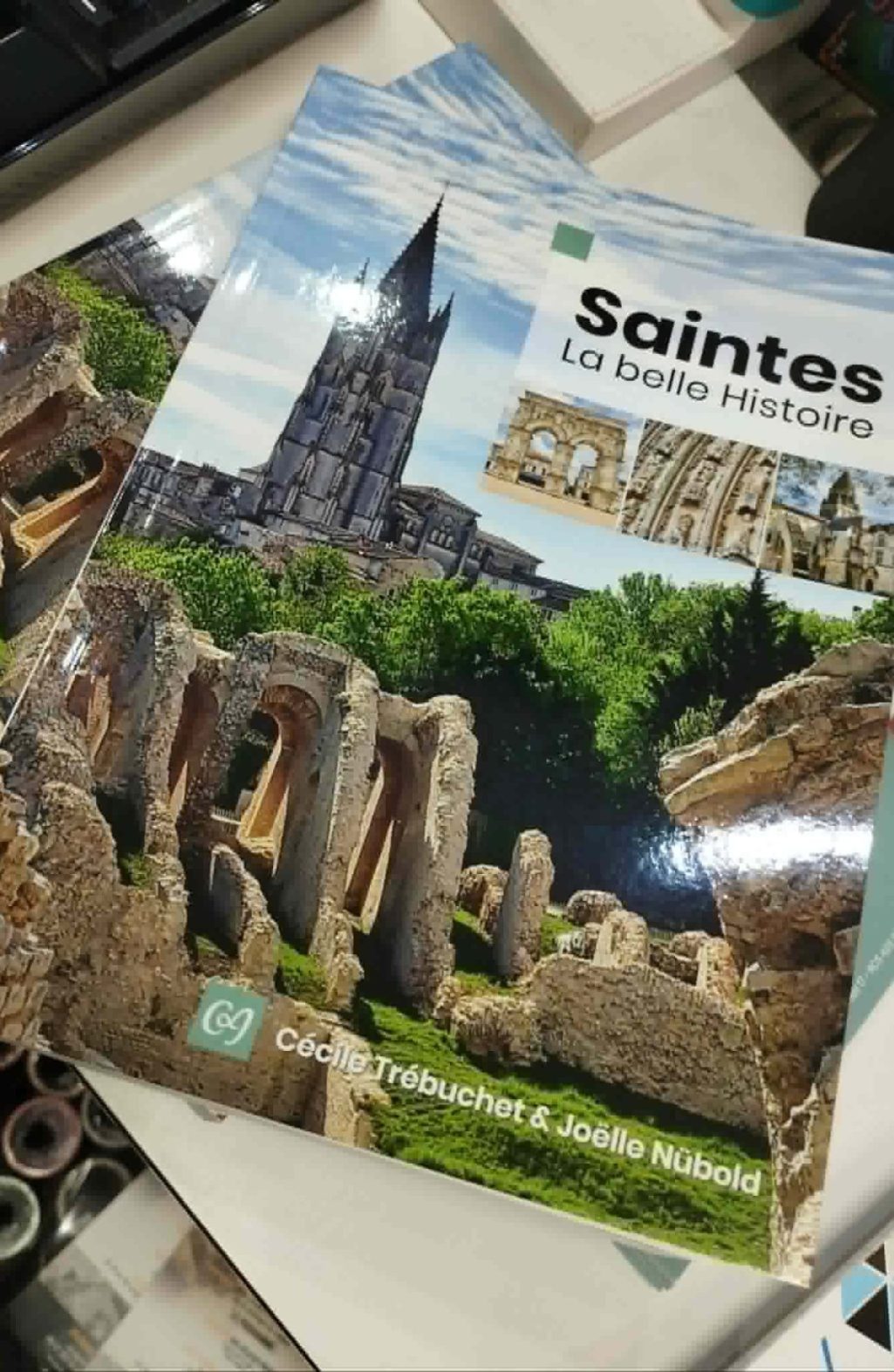 #Saintes, la belle Histoire #Livre C. Trébuchet